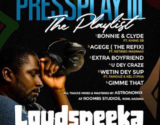 Loudspeeka Press Play (III) Zip Download
