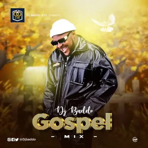 DJ Baddo Gospel Mix Mp3 Download 