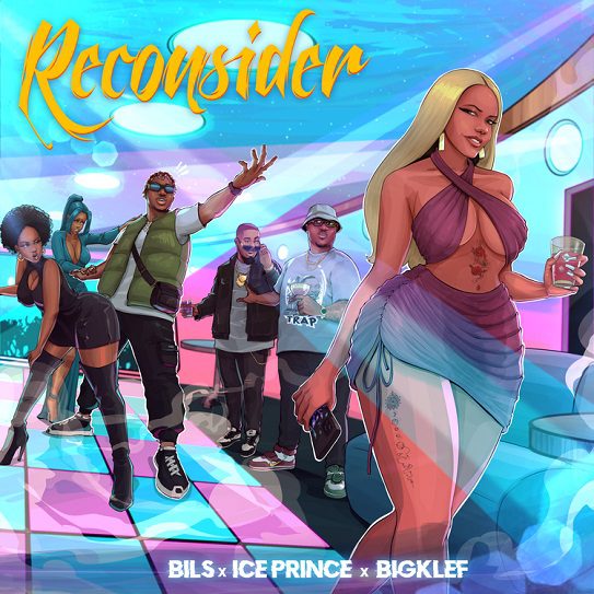 BILS Reconsider ft. Ice Prince, Big Klef Mp3 Download
