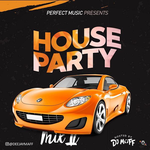 DJ Maff House Party Mixtape Mp3 Download