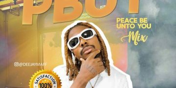 MIXTAPE: DJ Maff – Peace Be Unto You Mix 1 DJ Maff Peace Be Unto You Mix Mp3 Download