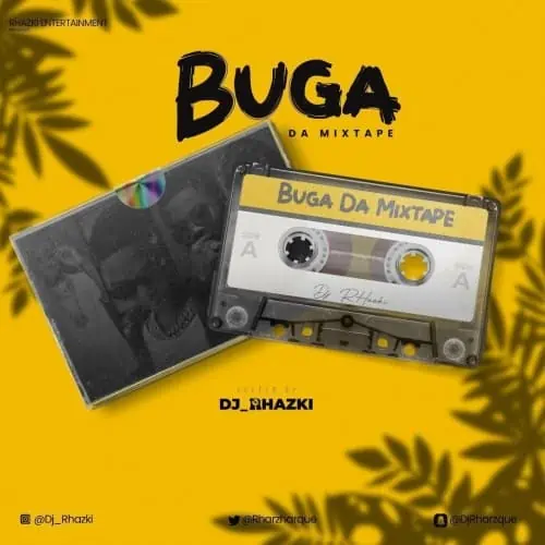 DJ Rhazki Buga Da Mixtape Mp3 Download 