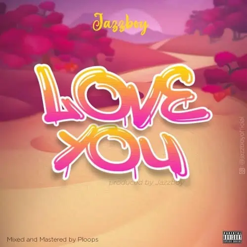 Jazzboy Love You Mp3 Download 