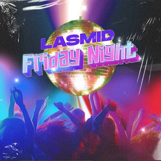 Lasmid Friday Night Mp3 Download