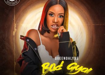Queendalyne Bad Gyal Mp3 Download