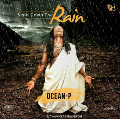 Ocean P Send Down The Rain Mp3 Download 