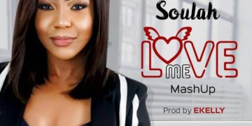 MUSIC: Soulah – Love Me (Mash-Up) 1 Soulah Love Me (Mash-Up) Mp3 Download
