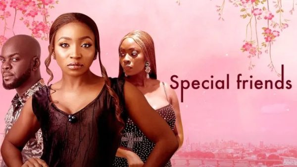 Special Friends Nollywood Movie Mp4 Download