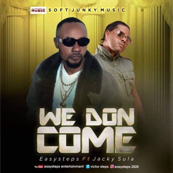 Easysteps Ft. Jacky Sula We Don Come Mp3 Download 