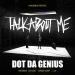 MUSIC: Dot Da Genius – Talk About Me Feat. Kid Cudi, Denzel Curry & J.I.D 39 Dot Da Genius Talk About Me Feat. Kid Cudi, Denzel Curry & J.I.D Mp3 Download