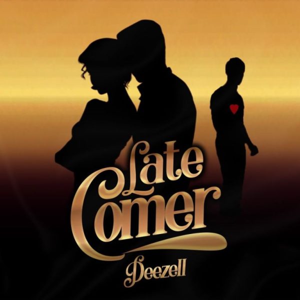 Deezell Late Comer Mp3 Download 