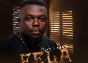 Blizzi Ft. S.i Nob Fela Mp3 Download