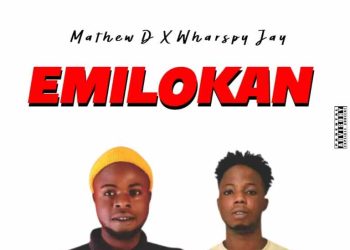 Mathew D Ft Wharspy jay Emi Lo kan Mp3 Download
