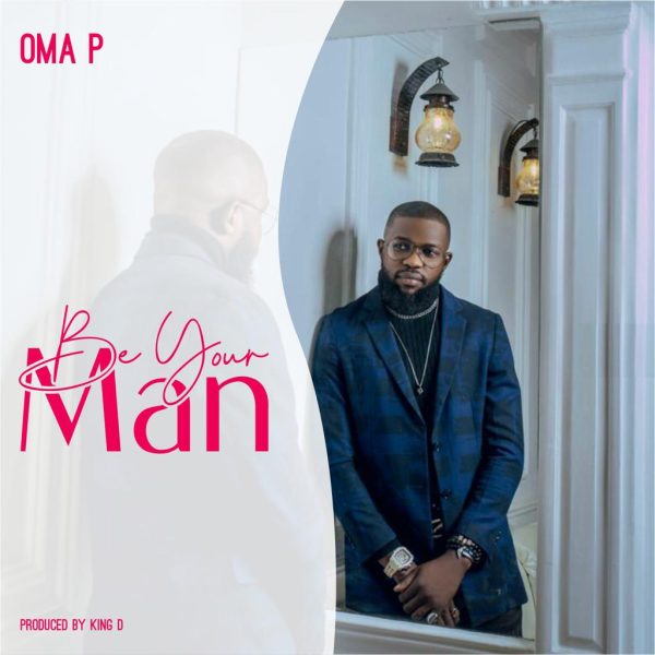 Oma P Be Your Man Mp3 Download 