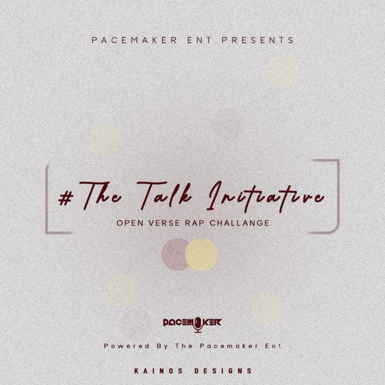 The Pacemaker #Thetalkinitiative Open Verse Rap Challenge Mp3 Download