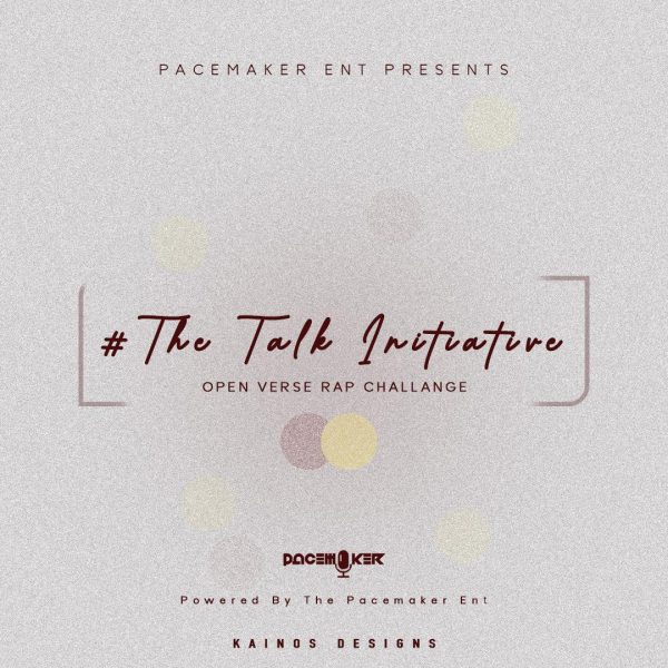 The Pacemaker #Thetalkinitiative Open Verse Rap Challenge Mp3 Download 