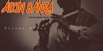 Elisha Abson Aikin Banza Mp3 Download