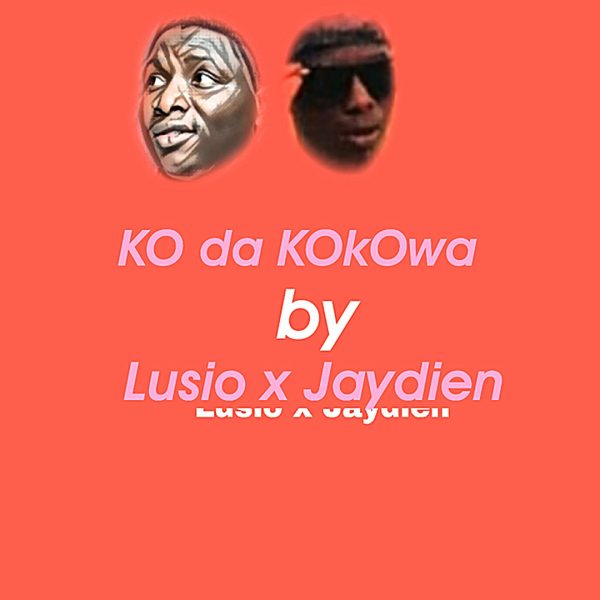 Lucio Ft. Jaydien Ko Da Kokowa Mp3 Download 