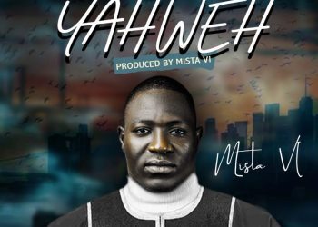 Mista VI Yahweh Mp3 Download