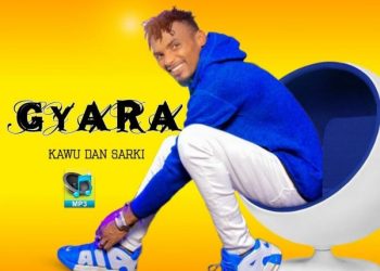 Kawu Dan Sarki Gyara Mp3 Download
