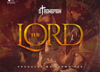 Strongman The Lord Mp3 Download