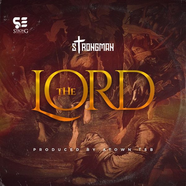 Strongman The Lord Mp3 Download 