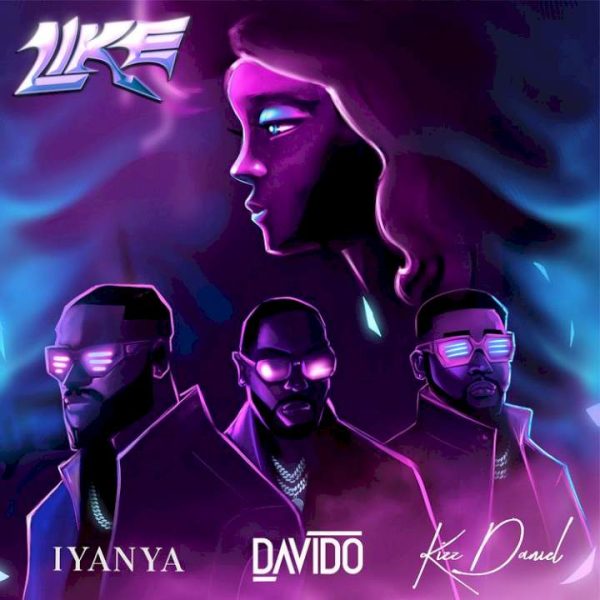 Iyanya Like feat. Davido & Kizz Daniel Mp3 Download