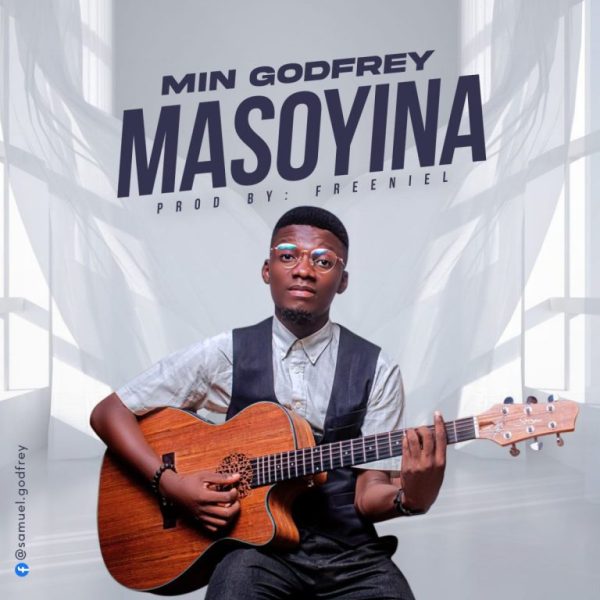 Minister Godfrey Masoyina Mp3 Download 