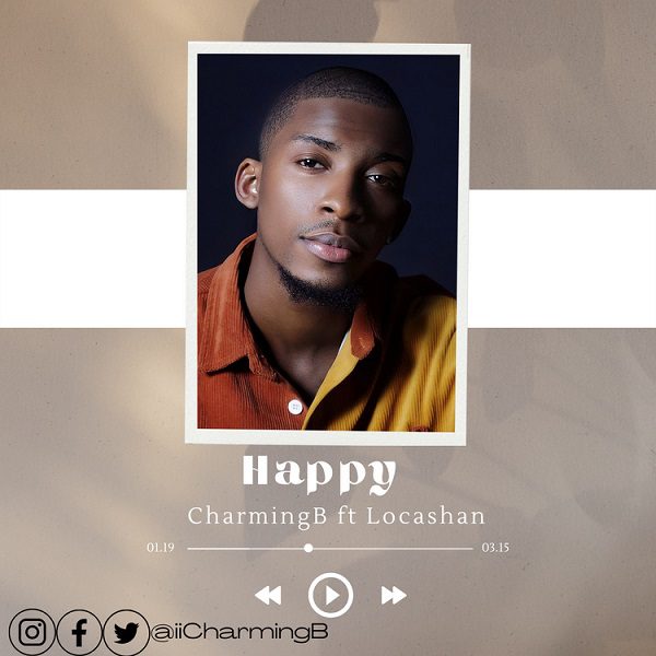 CharmingB Happy ft. Locashan Mp3 Download 