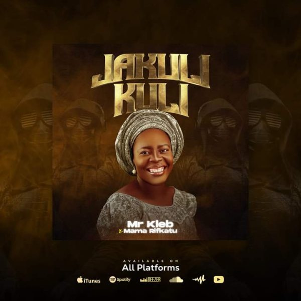 Mr Kleb Ft. Mama Rifkatu Jakuli Kuli (Original Sound) Mp3 Download 