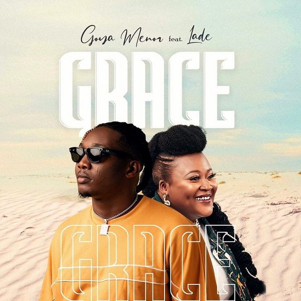 Goya Menor Grace ft. Ladé Mp3 Download 