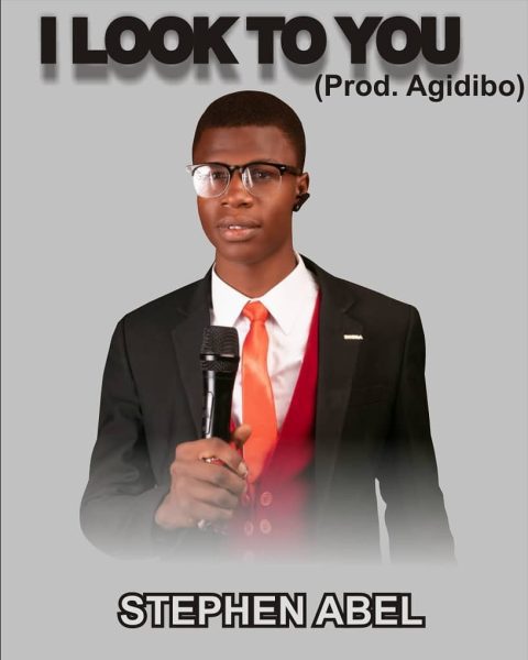 Stephen Abel I Look To You (Prod.By Agidibo) Mp3 Download 