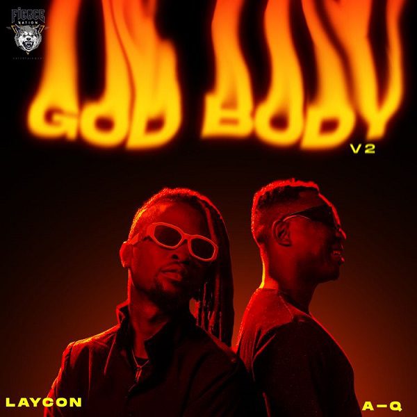 Laycon God Body V2 ft. A-Q Mp3 Download 