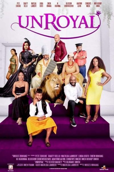 Unroyal (2020) Nollywood Movie Mp4 Download
