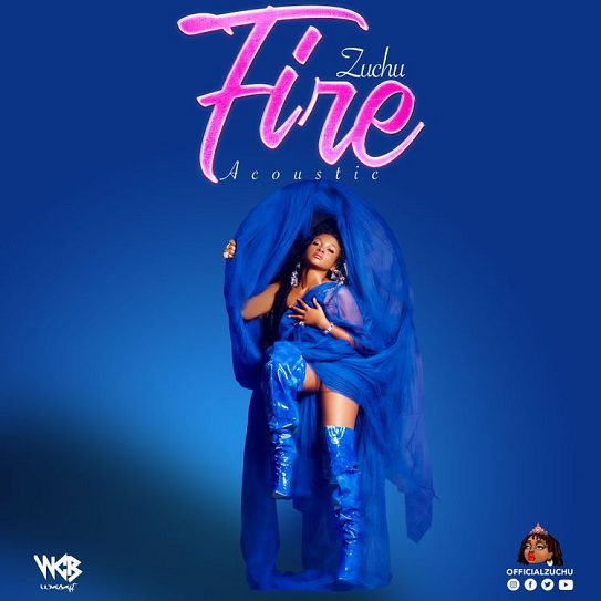 Zuchu Fire (Acoustic Version) Mp3 Download