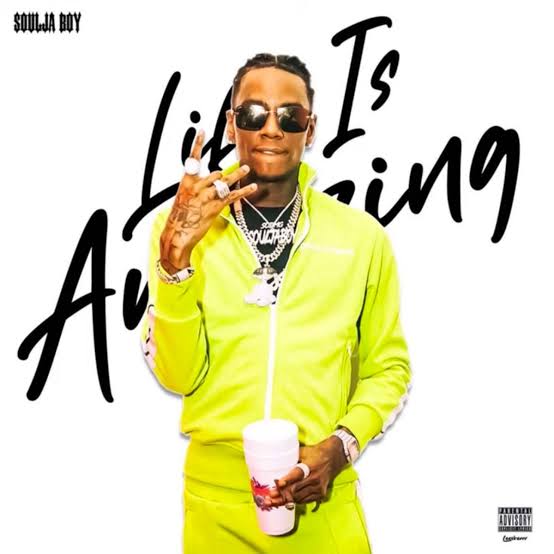 Soulja Boy Life Is Amazing Mp3 Dowmload
