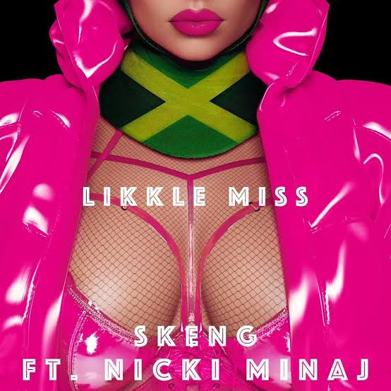 Nicki Minaj & Skeng Likkle Miss (Remix) Mp3 Download 