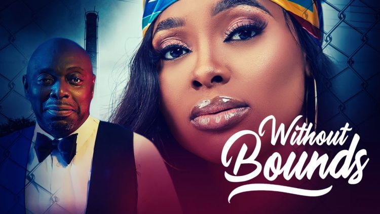 Without Bounds Nollywood Movie Mp4 Download