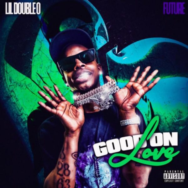 Lil Double 0 Good On Love Feat. Future Mp3 Download