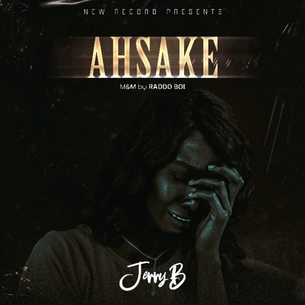 Jerry B Ahsake ( Prod By. Raddo Boi) Mp3 Download 