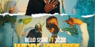 Bello SisQo Ft. Jizzle We’re You Dey Mp3 Download