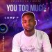 Lamp P You too much Mp3 Download
