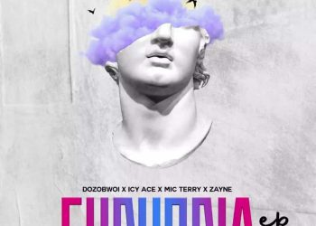 Euphoria Ep Dozobwoi x Icy Ace x Mic Terry & Zayne Zip Download