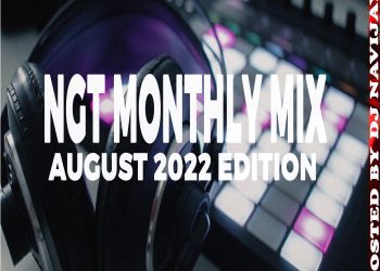 Nagornet Ft DJ Navijay NGT Monthly Mix (August 2022 Edition) Mp3 Download