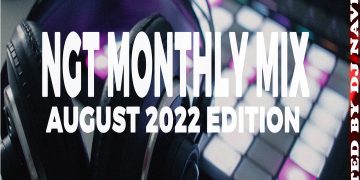 Nagornet Ft DJ Navijay NGT Monthly Mix (August 2022 Edition) Mp3 Download