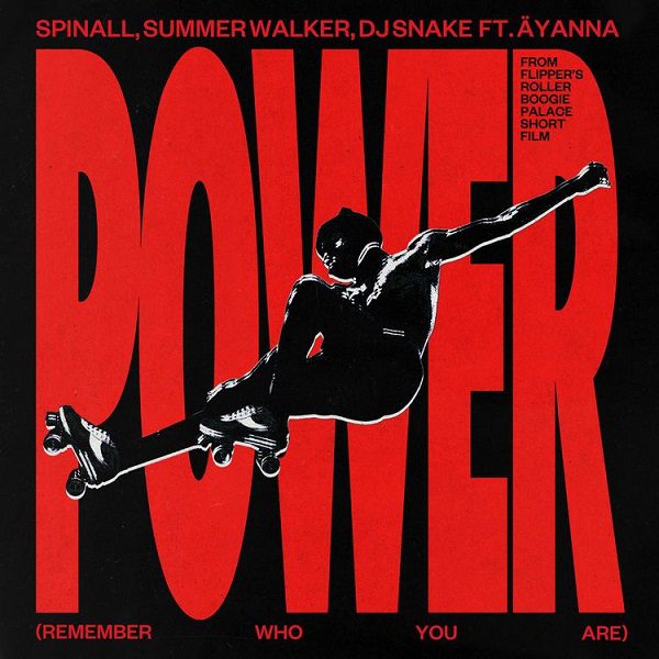 Spinall Power (Remember Who You Are) ft. Summer Walker, DJ Snake, Äyanna Mp3 Download