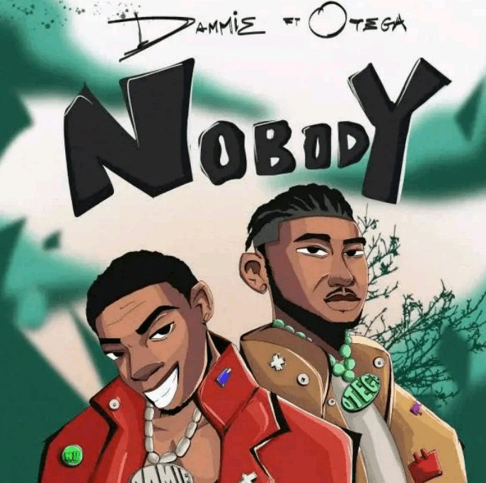 Dammie Nobody Ft. Otega Mp3 Download