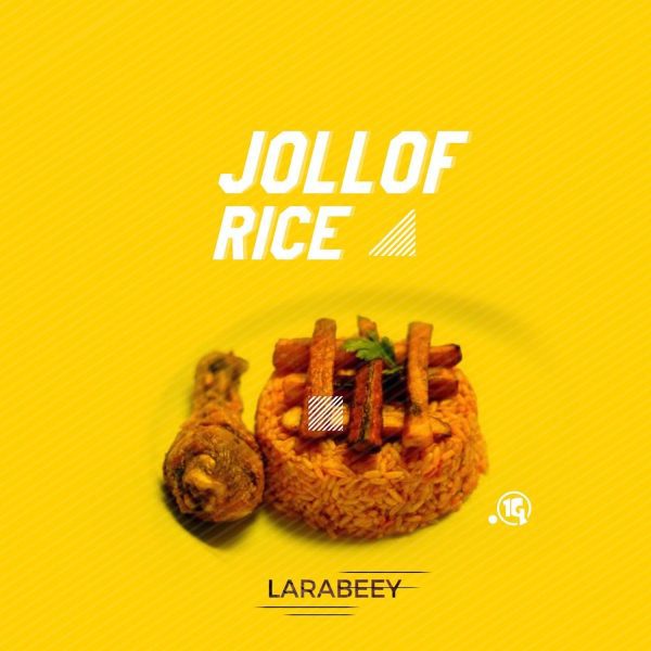 Larabeey Jollof Rice Mp3 Download 