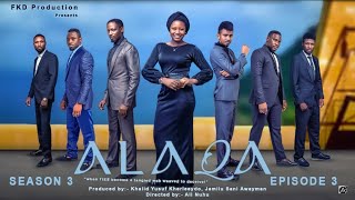 ALAQA Season 3 Episode 3 Mp4 Download