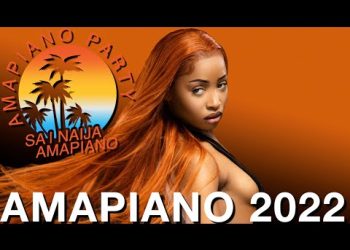 Best Of Amapiano 2022 Video Mixtape Mp3 Download